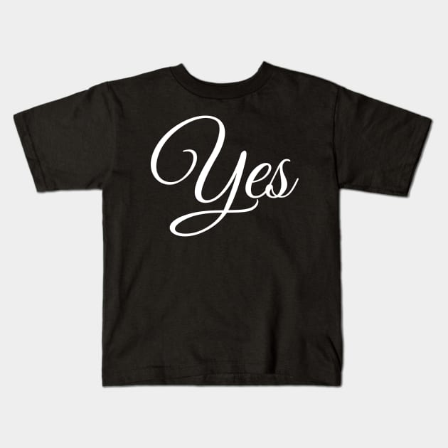 yes Kids T-Shirt by FromBerlinGift